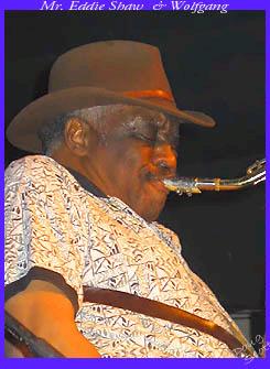Did you know Eddie Shaw played with Muddy Waters and the Wolfgang is the remaining members of Howlin Wolf!